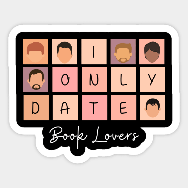 I Only Date Book Lovers Sticker by fattysdesigns